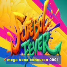 mega sena concurso 0001